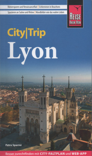 Lyon citytrip reiseführer - lyon,
